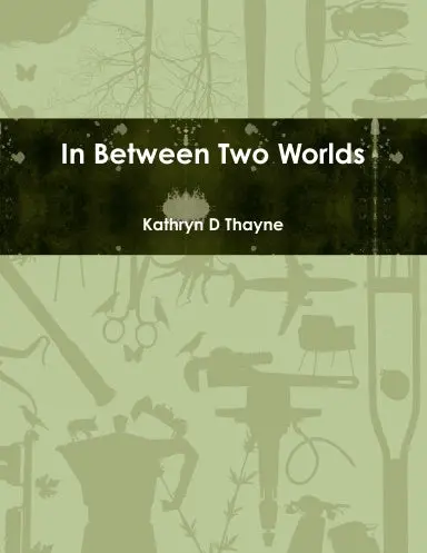 In Between Two Worlds 1