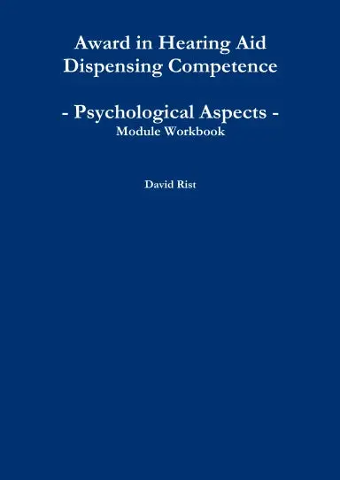 Award In Hearing Aid Dispensing Competence - Psychological Aspects 1