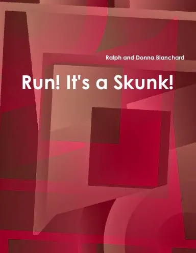 Run! It's A Skunk! 1