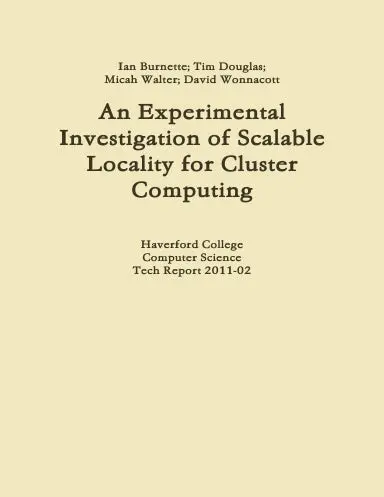 An Experimental Investigation Of Scalable Locality For Cluster Computing 1