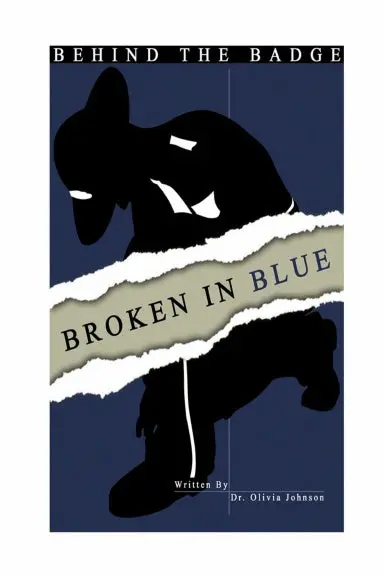 Behind The Badge: Broken In Blue 1