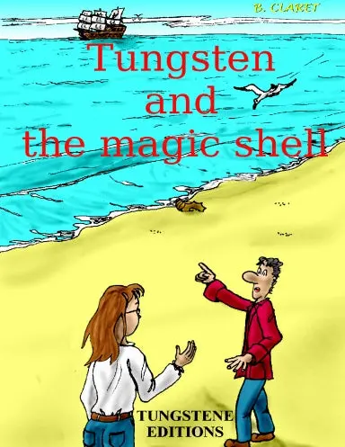 Tungsten And The Magic Shell 1
