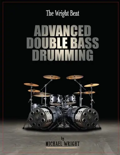 The Wright Beat - Advanced Double Bass Drumming 1