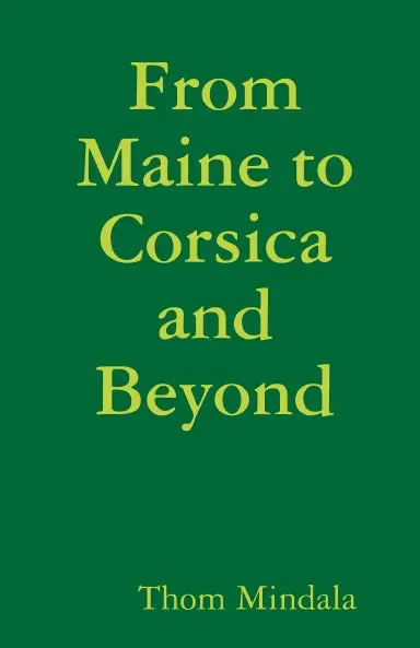 From Maine To Corsica And Beyond 1