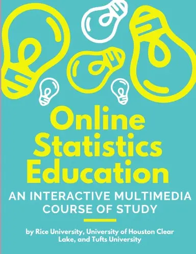 Online Statistics Education: An Interactive Multimedia Course Of Study 1
