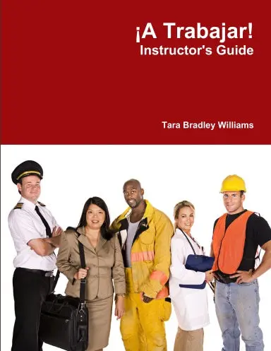 Áa Trabajar! Instructor's Guide 1