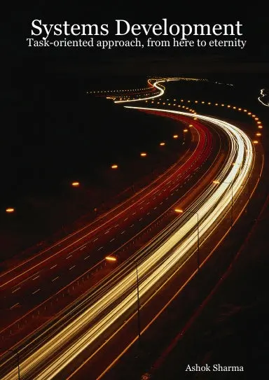 Systems Development:  Task-Oriented Approach, From Here To Eternity 1