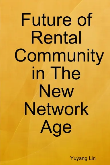 Future Of Rental Community In The New Network Age 1