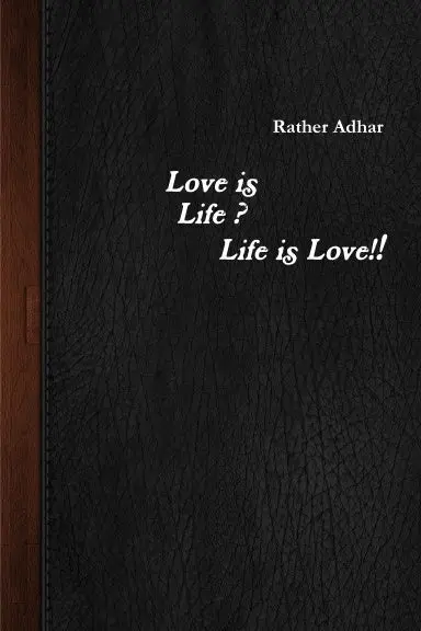 Love Is Life ? Life Is Love!! 1