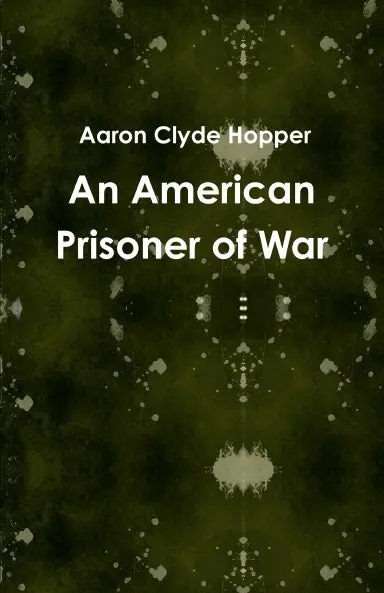 An American Prisoner Of War 1