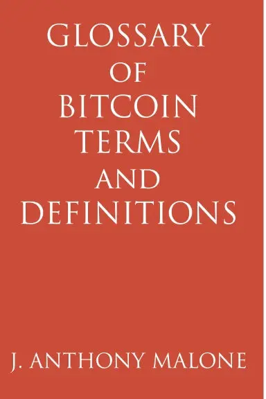 Glossary Of Bitcoin Terms And Definitions 1