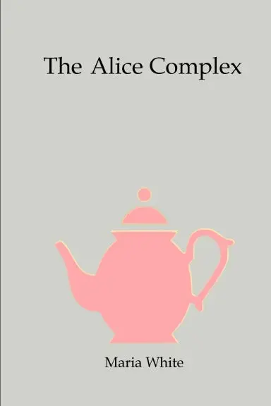 The Alice Complex 1