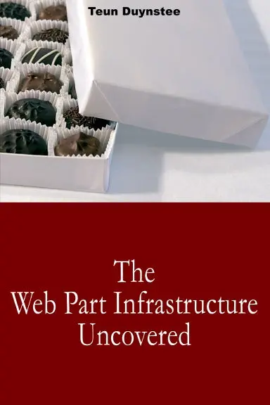The Web Part Infrastructure Uncovered 1