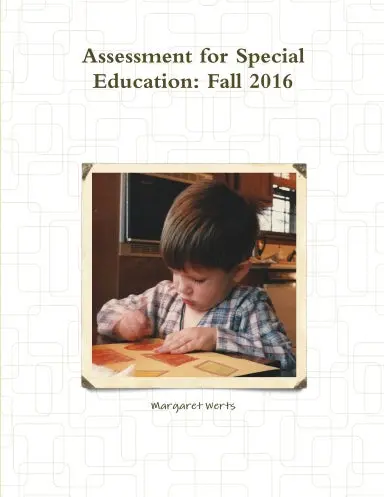 Assessment For Special Education: Fall 2016 1
