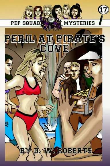 Pep Squad Mysteries Book 17: Peril At Pirate's Cove 1