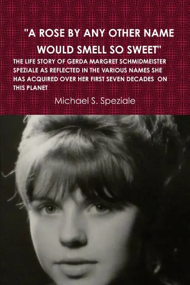 "A Rose By Any Other Name Would Smell So Sweet" 1
