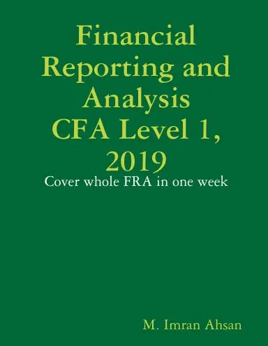 Cfa Level 1, 2019: Financial Reporting And Analysis 1