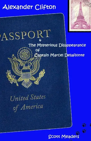 Alexander Clifton & The Mysterious Disappearance Of Captain Marcel Delaflonte 1