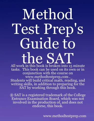 Method Test Prep's Guide To The Sat 1