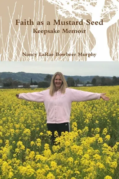 Faith As A Mustard Seed Memoir 1