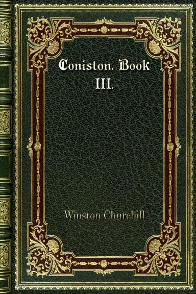 Coniston. Book Iii. 1