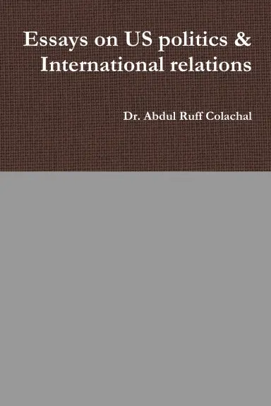 Essays On Us Politics & International Relations 1
