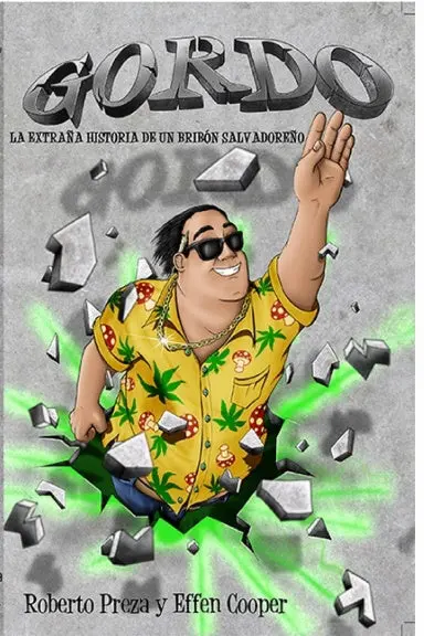 Gordo: La Extra–A Historia De Un Brib—N Salvadore–O 1