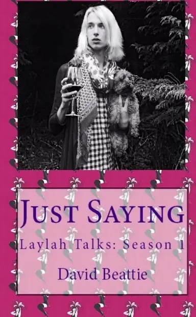 Just Saying; Laylah Talks: Season 1 1