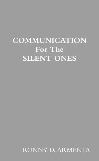 Communication For The Silent Ones 1