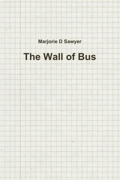The Wall Of Bus 1