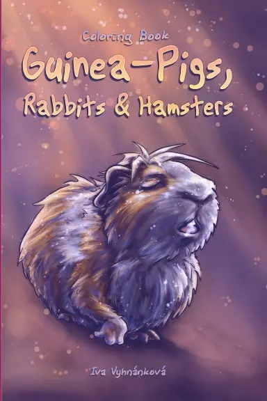 Guinea-Pigs, Rabbits & Hamsters - Coloring Book 1