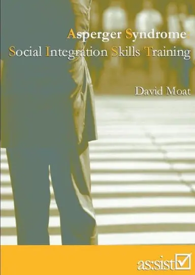 Asperger Syndrome: Social Integration Skills Training 1