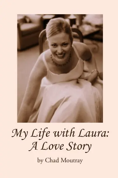 My Life With Laura: A Love Story 1