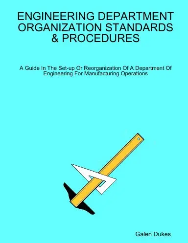 Engineering Department Organization Standards & Procedures 1