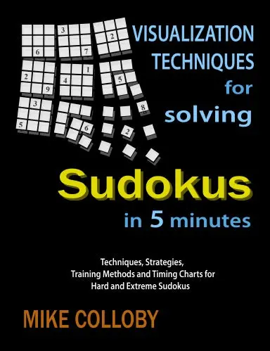 Visualization Techniques For Solving Sudokus In 5 Minutes 1