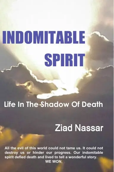 Indomitable Spirit: Life In The Shadow Of Death 1