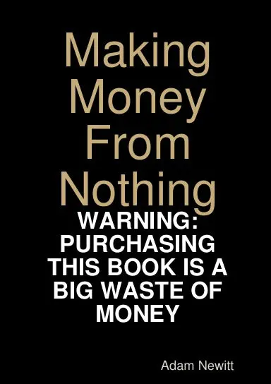 Making Money From Nothing 1