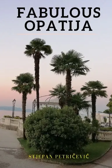 Fabulous Opatija 1