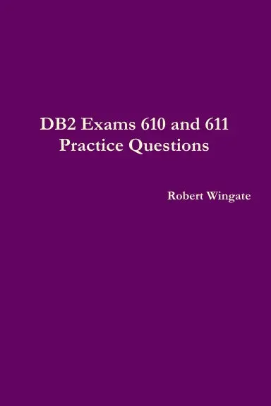 Db2 Exams 610 And 611 Practice Questions 1