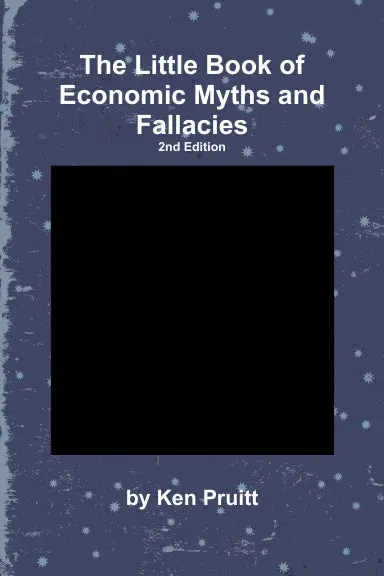 The Little Book Of Economic Myths And Fallacies 1