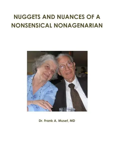 Nuggets And Nuances Of A Nonsensical Nonagenarian 1
