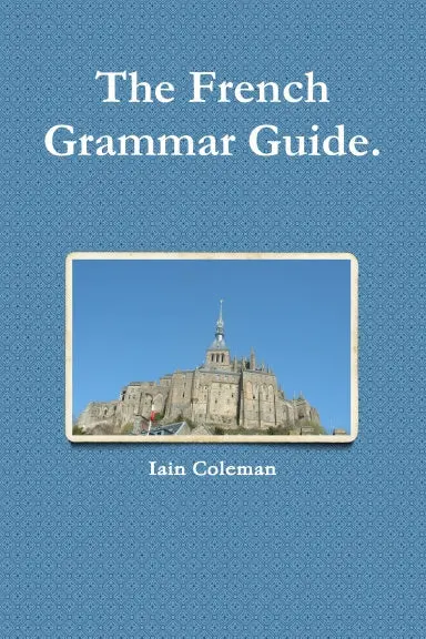 The French Grammar Guide 1