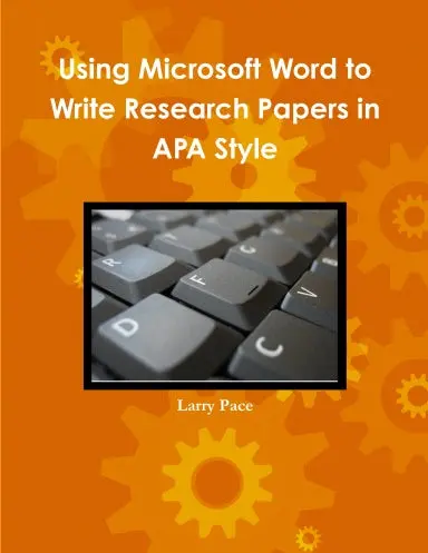 Using Microsoft Word To Write Research Papers In Apa Style 1