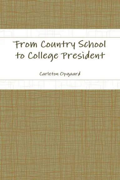 From Country School To College President 1