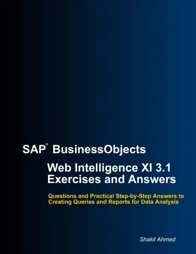 Sap Businessobjects Web Intelligence Xi 3.1 Exercises And Answers 1