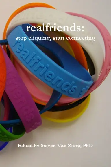 Realfriends: Stop Cliquing, Start Connecting 1