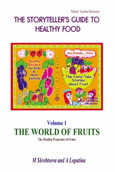 The World Of Fruits - The Healing Properties Of Fruits 1