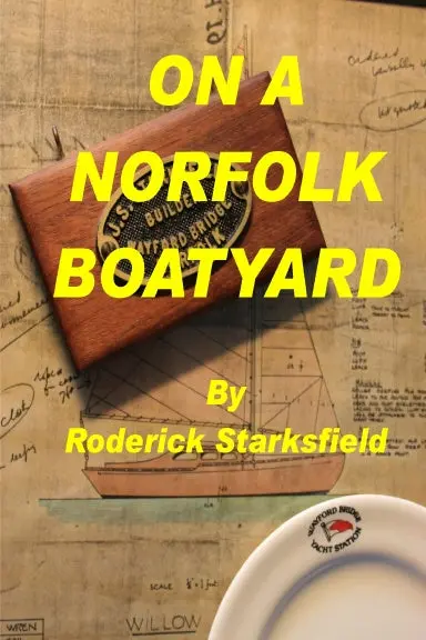 On A Norfolk Boatyard 1