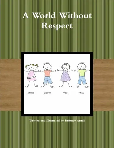 A World Without Respect 1