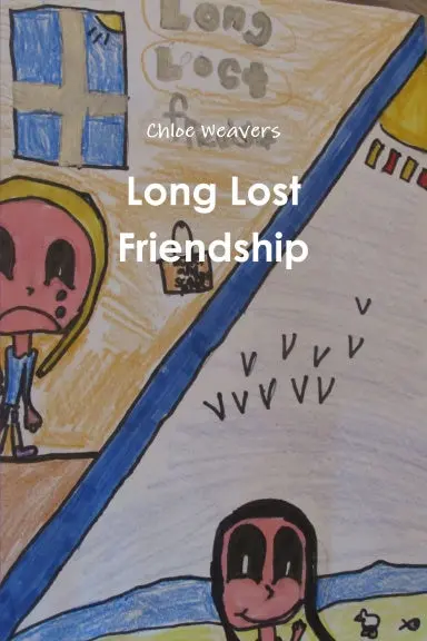 Long Lost Friendship 1